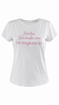 T-shirt "Anche secondo me ho ragione io"